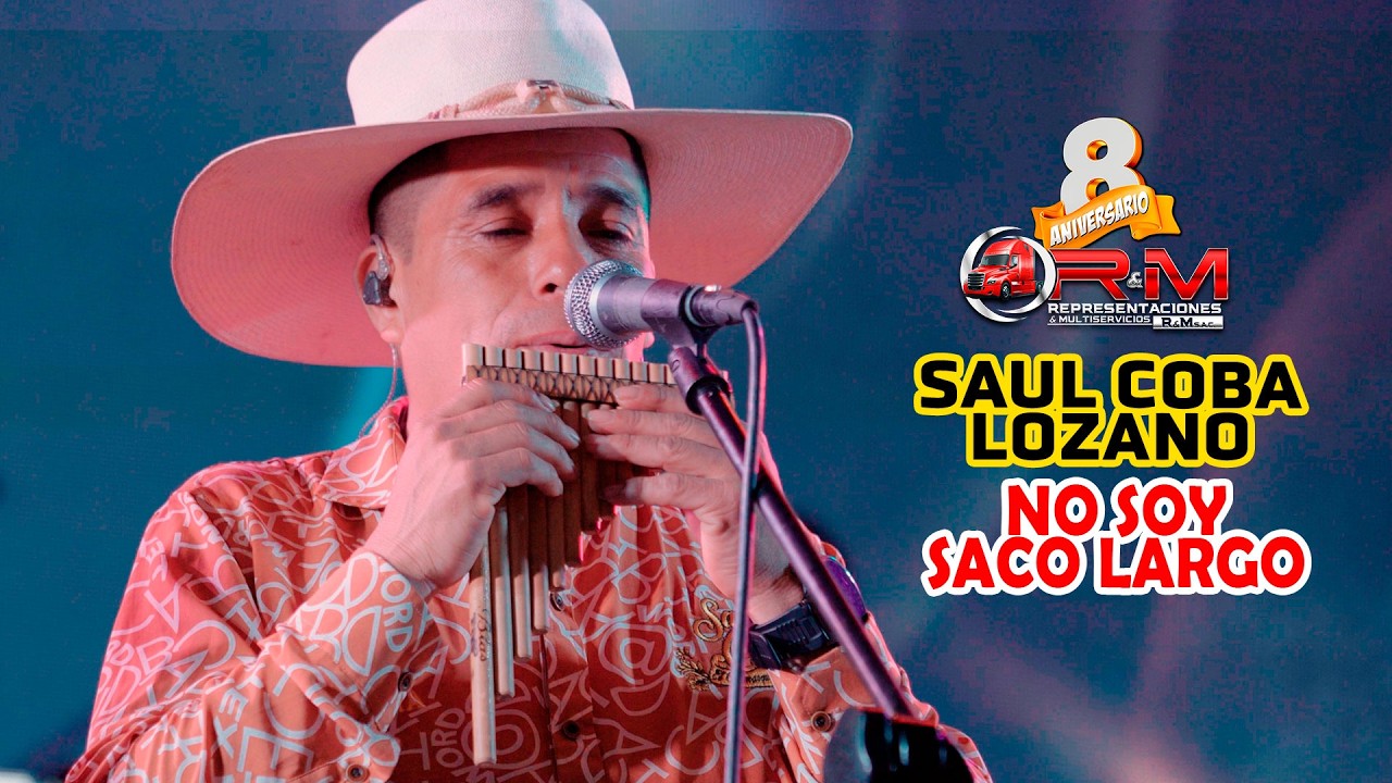 Saúl Coba Lozano - NO SOY SACO LARGO  2026  - 8 Aniv. RYM  Lima Perú