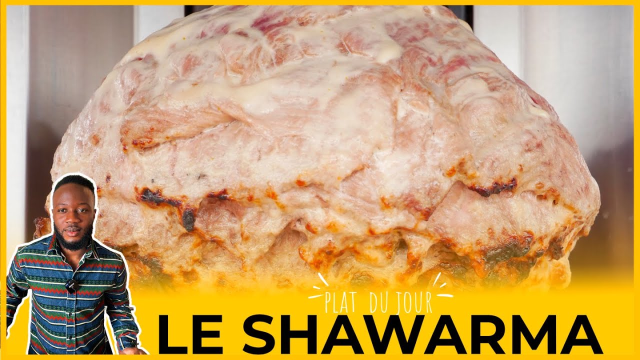 Comment faire du shawarma (Recette Camerounaise) / Douala - Cameroun