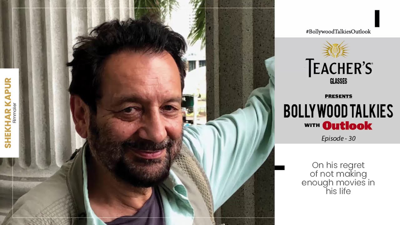 PROMO:Teacher's Glasses presents Bollywood TALKies with Outlook Ep 30  Shekhar Kapur on his regret