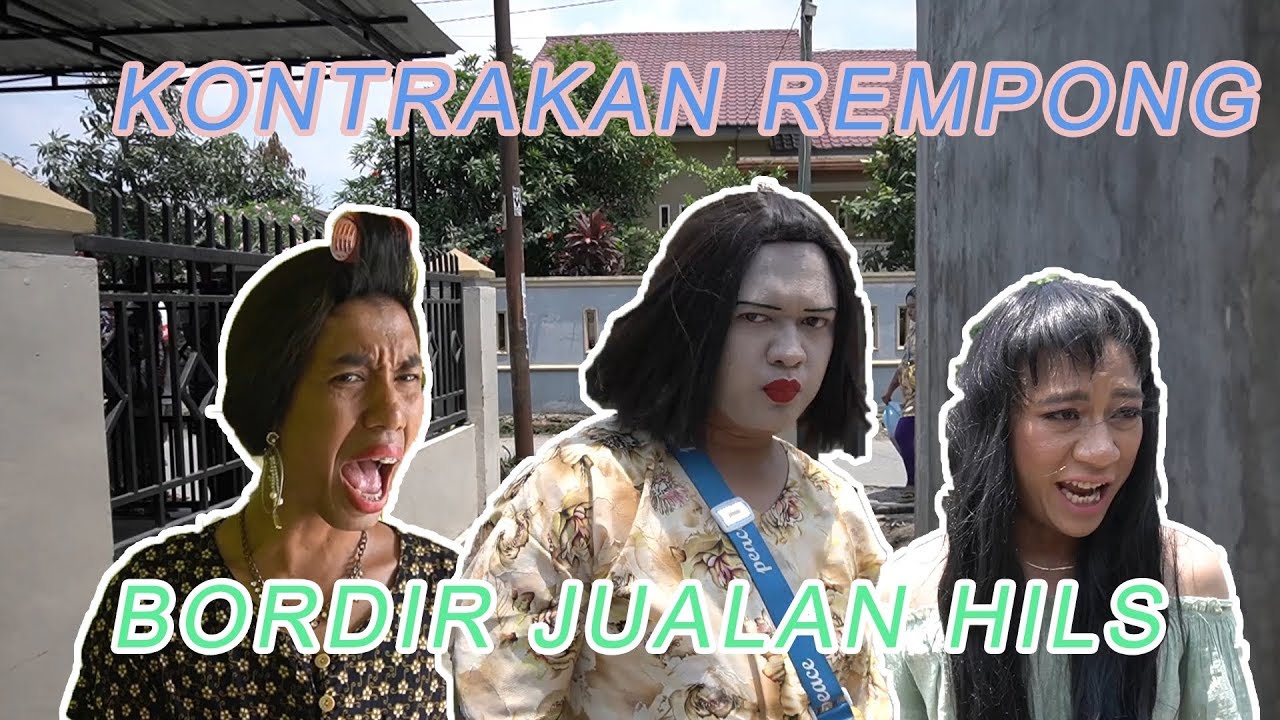 BORDIR JUALAN HILS || KONTRAKAN REMPONG EPISODE 151