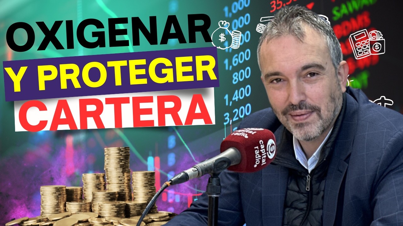 Consultorio | Ideas de inversión para “oxigenar y proteger” la cartera, con José María Luna