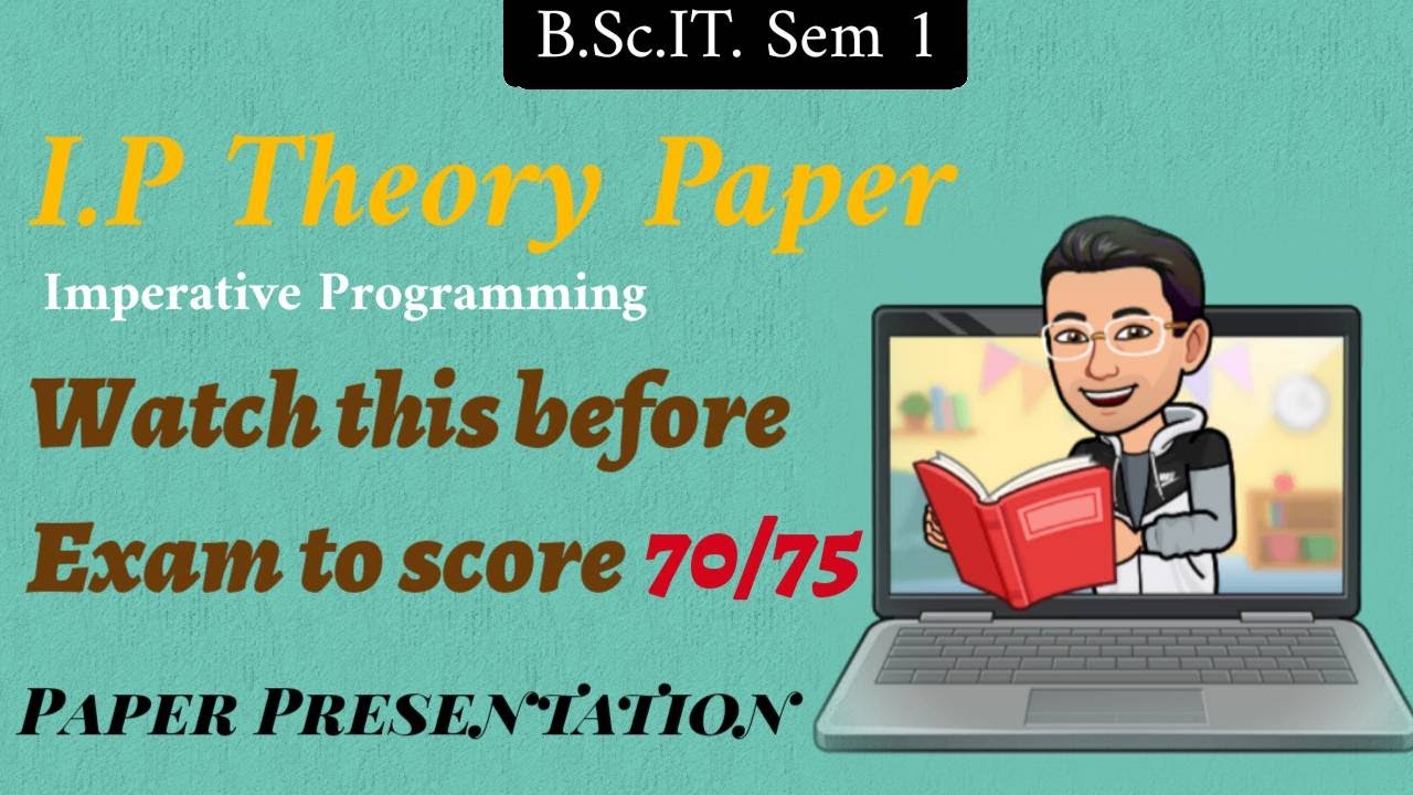 BSc-IT Imperative Programming || Theory Exam Tips||What to study for exam || Last Moment Preparation