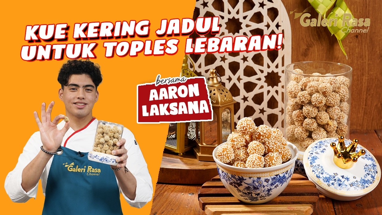 KUE KERING JADUL UNTUK TOPLES LEBARAN! | AARON LAKSANA ~ KECIPUT KEJU WANGI