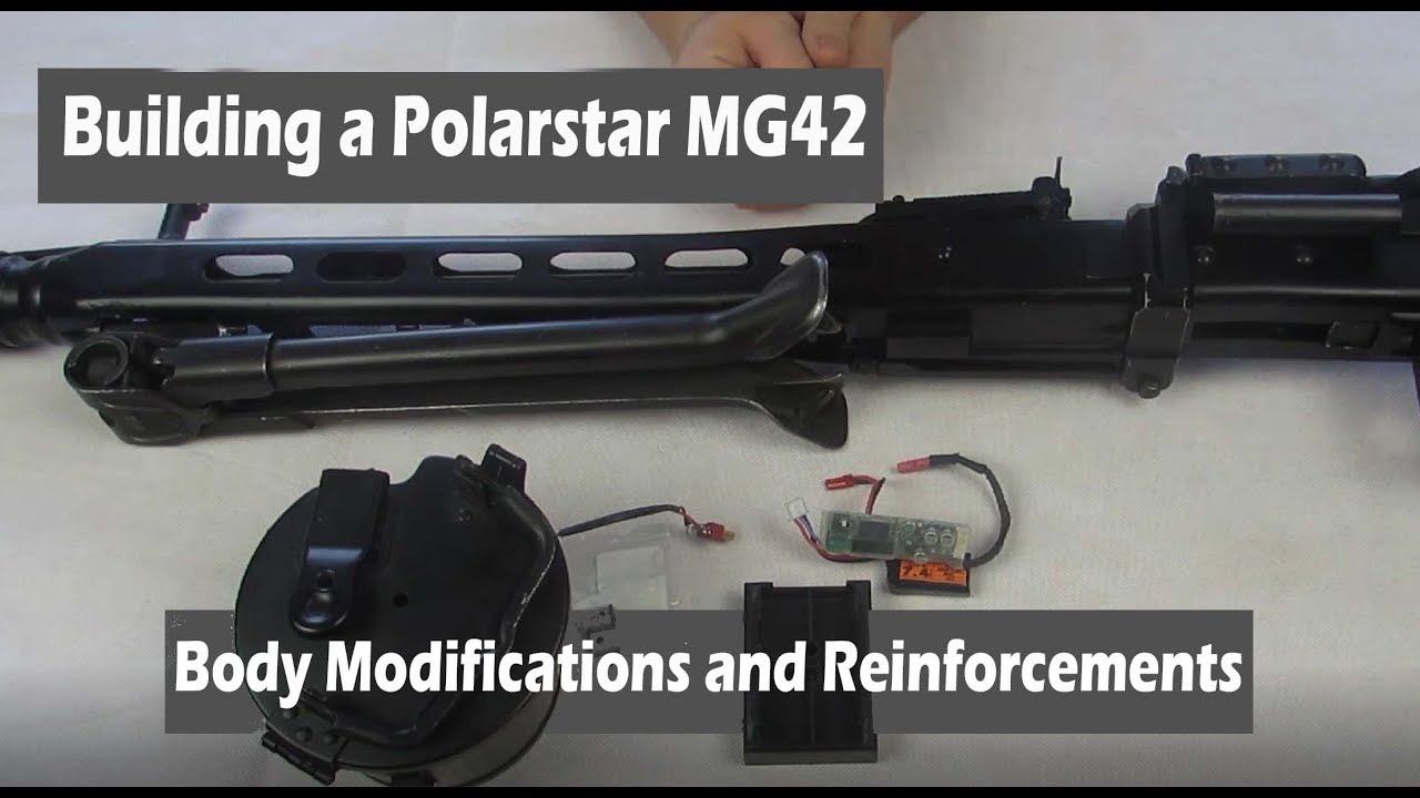 Polarstar MG42 Build Series: Part 2- Body Modifications and Reinforcements