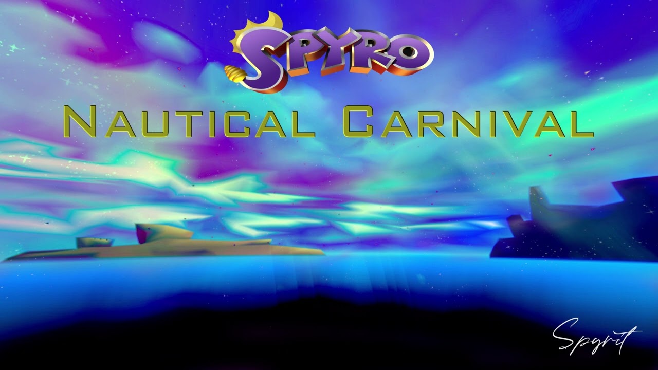 Spyrit - Nautical Carnival (Spyro The Dragon Inspired Track)