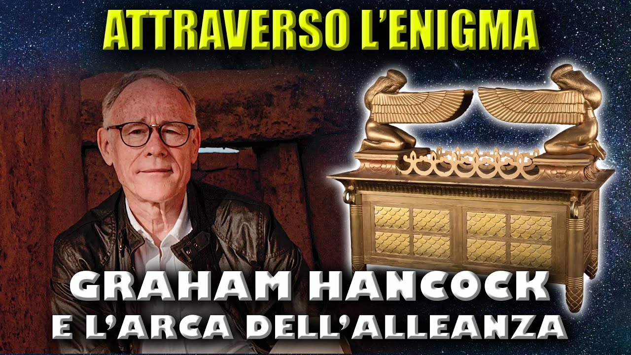 Graham Hancock e l'Arca dell'Alleanza