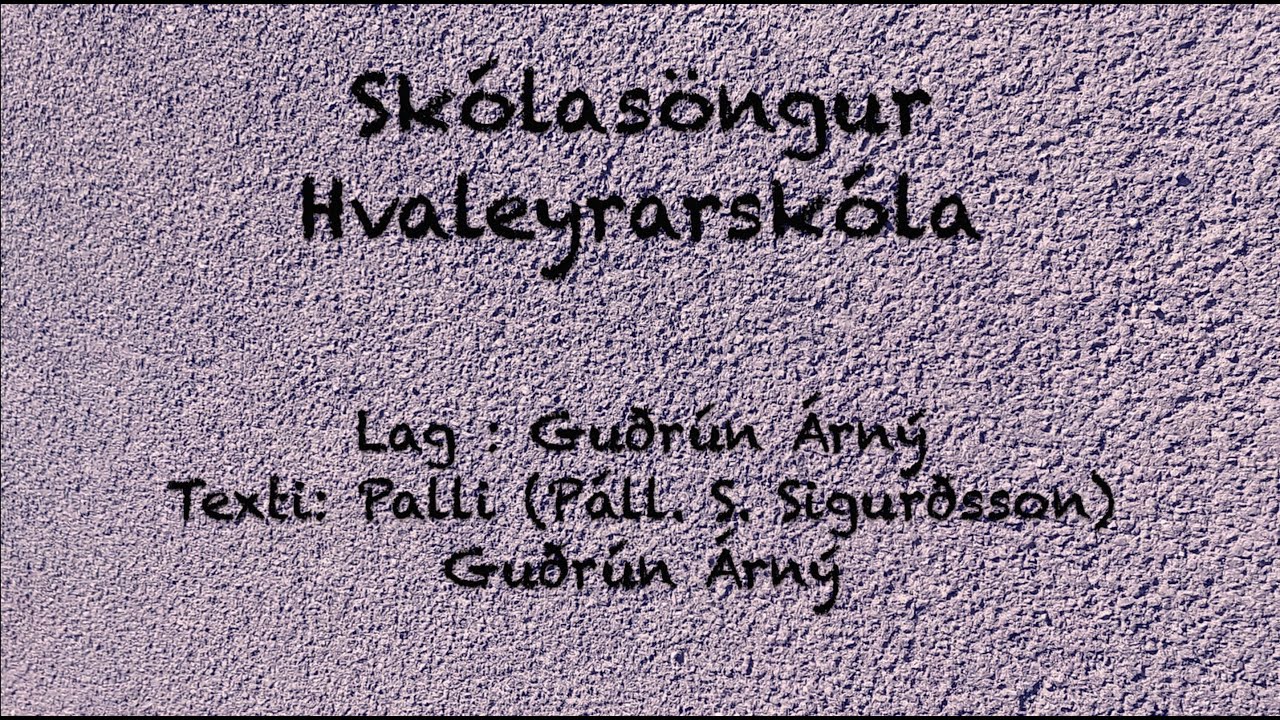 Skólasöngur Hvaleyrarskóla - Hvaleyrarskóli  30 ára