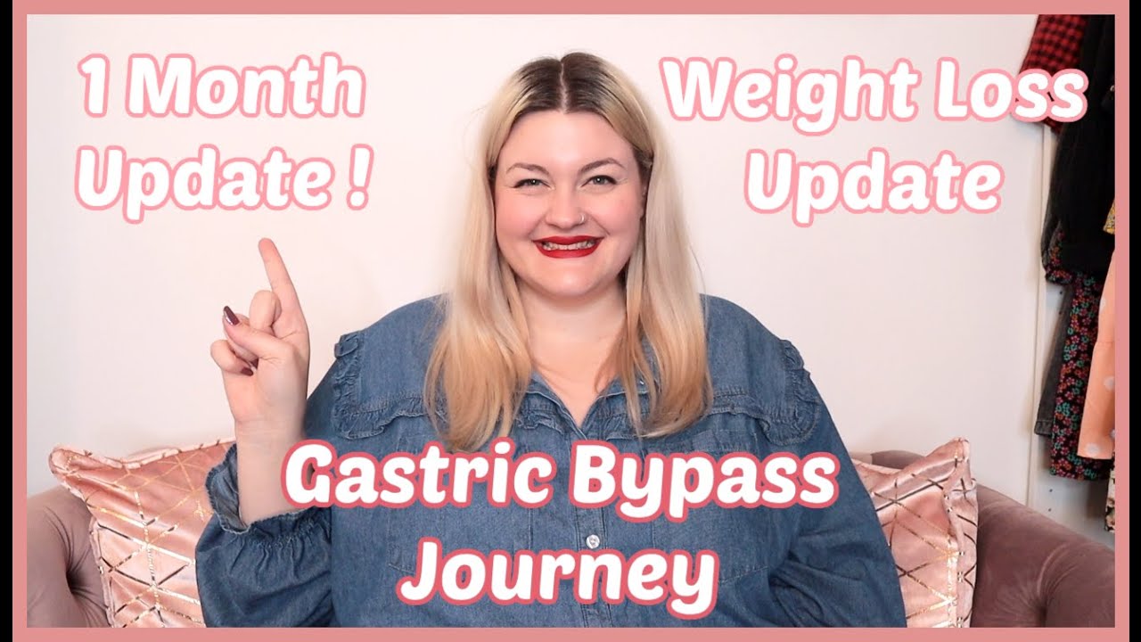 Gastric Bypass - Weight Loss Surgery | 1 Month Update & Weight Loss Update!