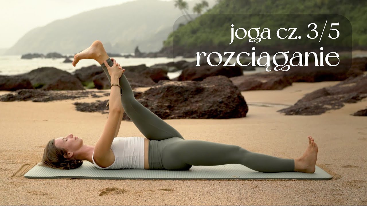 Rozciąganie całego ciała (Joga cz. 3/5) ●○○○ | 15 min