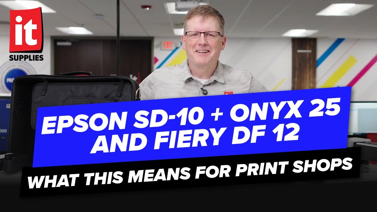 Epson SD-10 + ONYX 25 и Fiery DF 12: что это значит для типографий