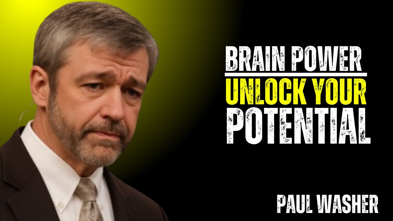 BRAIN POWER UNLOCK YOUR POTENTIAL ~\\!! PAUL WASHER BEST MOTIVATION SPEECH!
