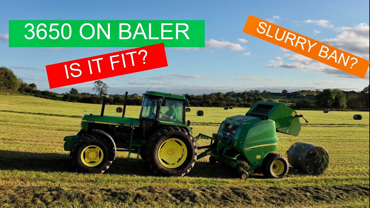 BEATING SLURRY BAN,  IS JD 3650 FIT FOR THE BALER?