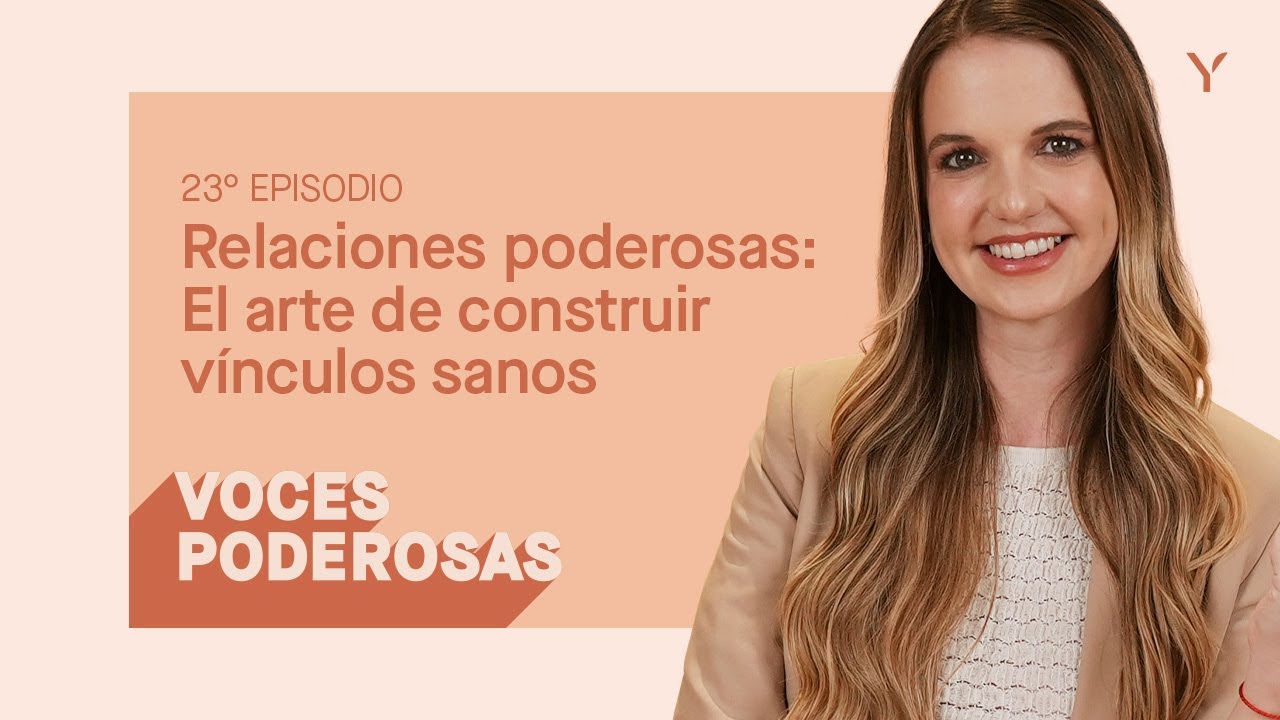 Relaciones poderosas: El arte de construir v&iacute;nculos sanos con Chu Rodr&iacute;guez