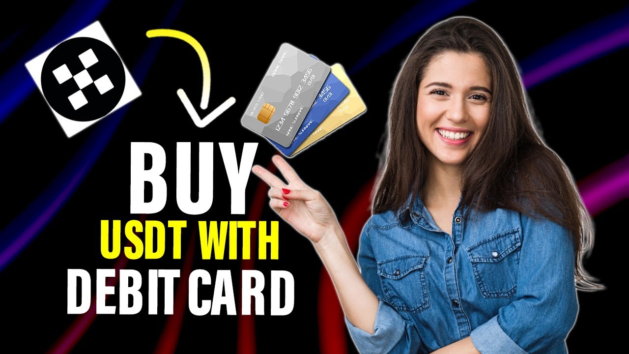 Okx Buy Usdt With Debit Card (Full Guide)