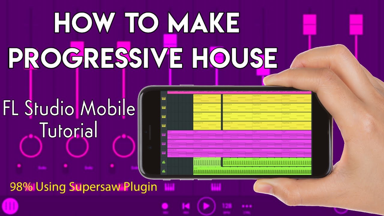 How To Make Progressive House - FL Studio Mobile Tutorial + flm