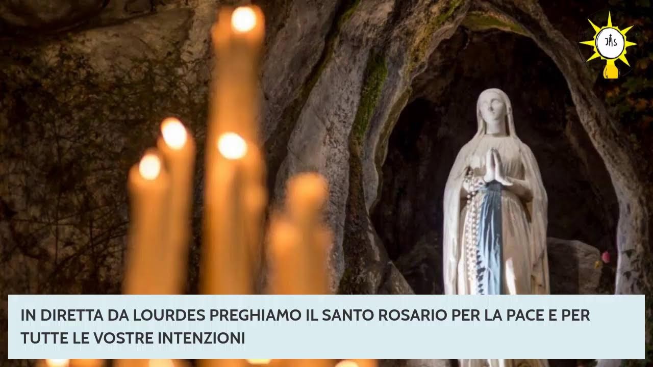 Santo Rosario misteri della luce e novena alla Madonna di Lourdes