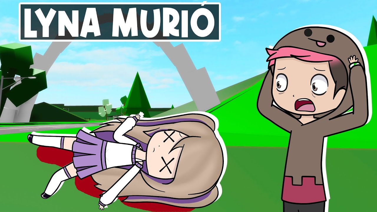 Lyna Muere en Brookhaven Roblox !!