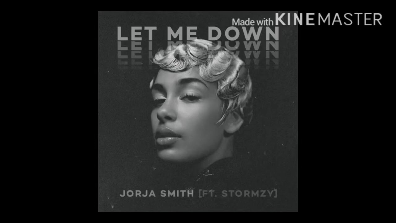 Jorja Smith - Let Me Down ft. Stormzy [Clean Version]