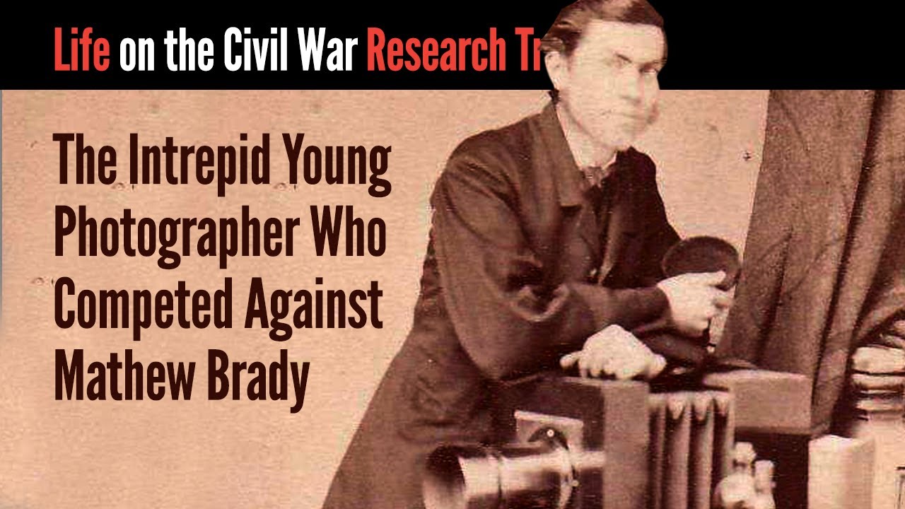 The Intrepid Young Photographer Who Competed Against Mathew Brady
