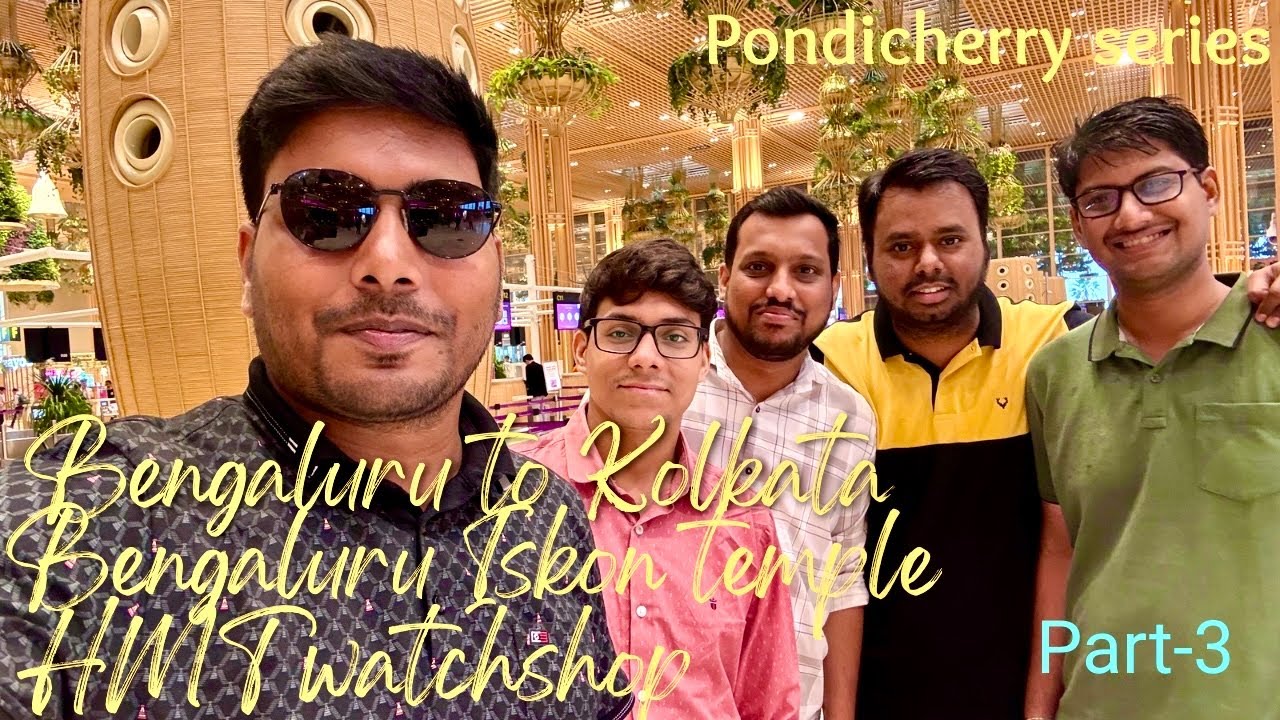 Part-3 I Iskon Mandir I HMT Watchshop I Kempegowda International Airport Bengaluru I Travel vlog I