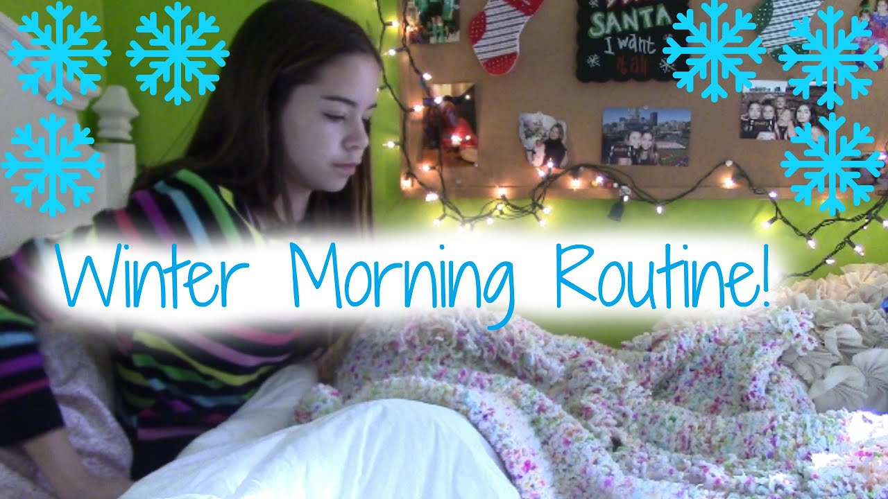 Winter Break Morning Routine 2015!