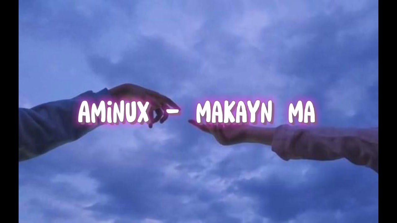 aminux - makayn ma (slowed) ~♥︎~