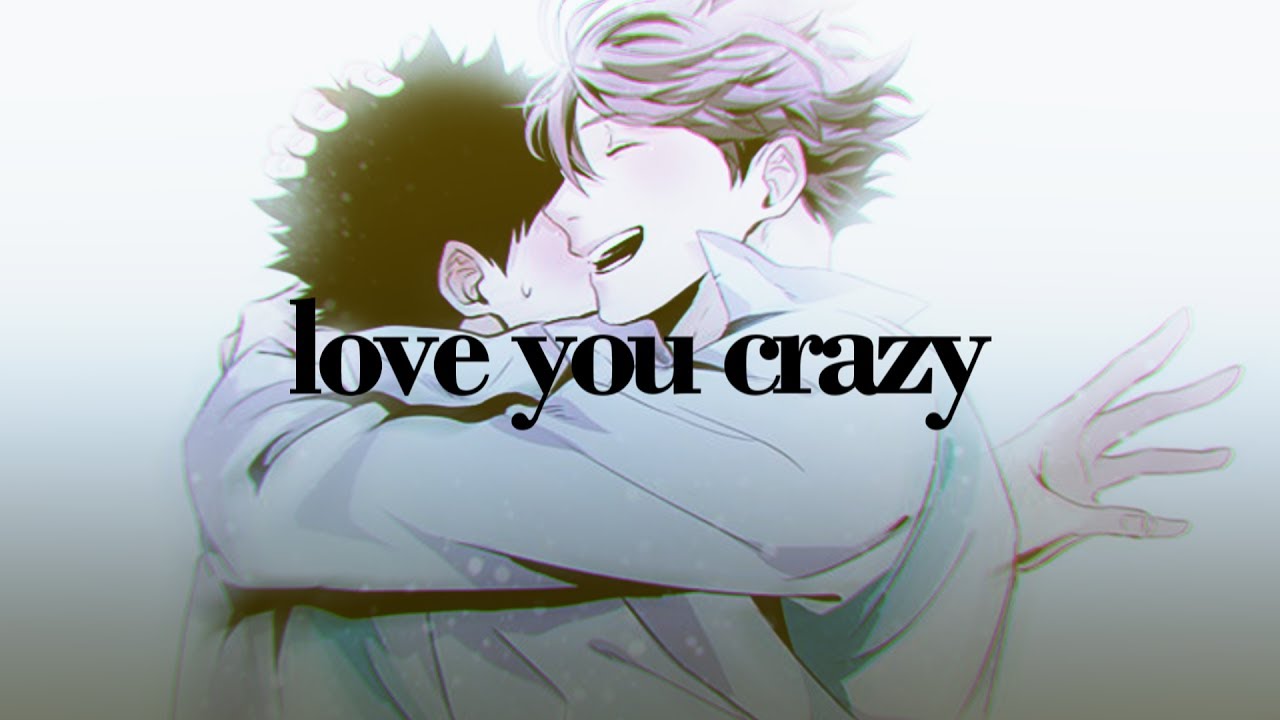 Love You Crazy [iwaoi]