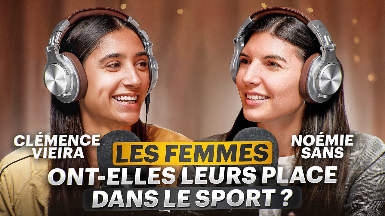 Les femmes ont-elles leurs place dans le sport ? - Clémence VIEIRA, Noémie SANS