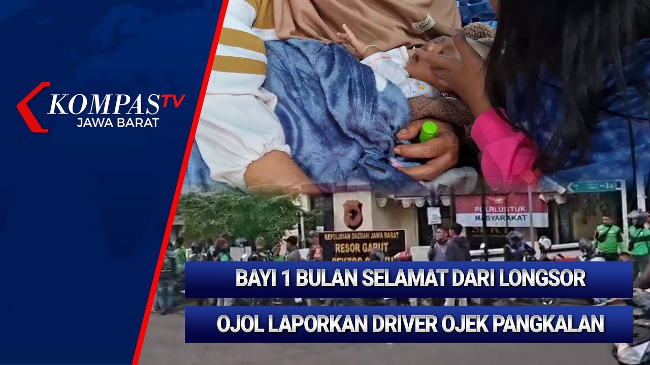 KOMPAS PAGI: Bayi 1 Bulan Selamat dari Longsor Cisarua-Ojol Laporkan Driver Ojek Pangkalan