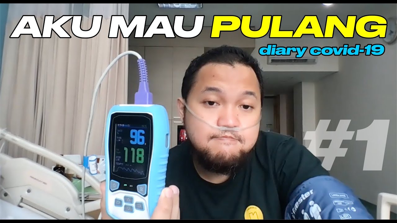 Diary Covid #1 - Nasihat terindah, di tengah kondisi terburuk