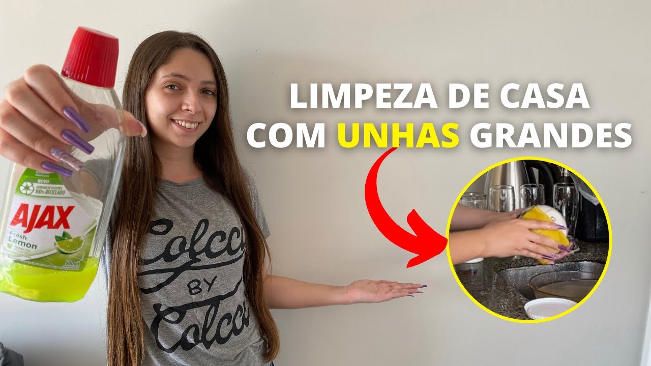 LIMPEZA DE CASA COM UNHAS GRANDES NATURAIS [VLOG FAXINA EM CASA]