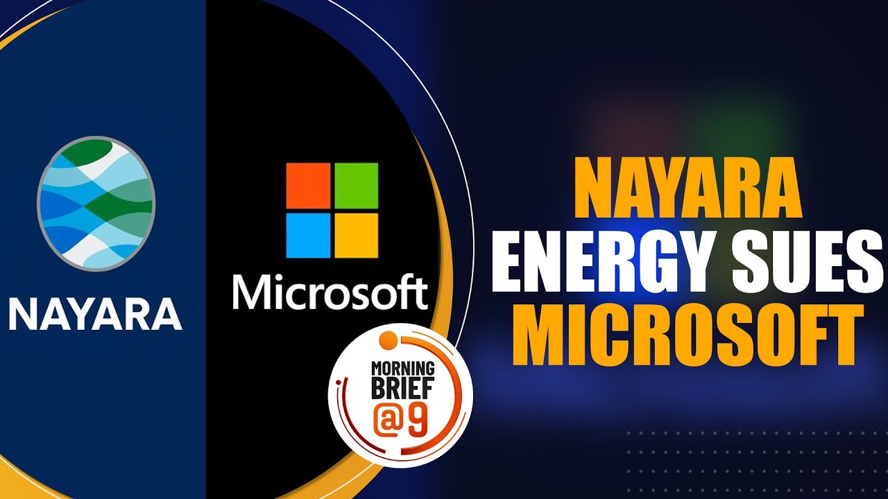 Nayara Energy Takes Microsoft to Court Over Service Suspension | EU Sanctions | Russia Oil | News9