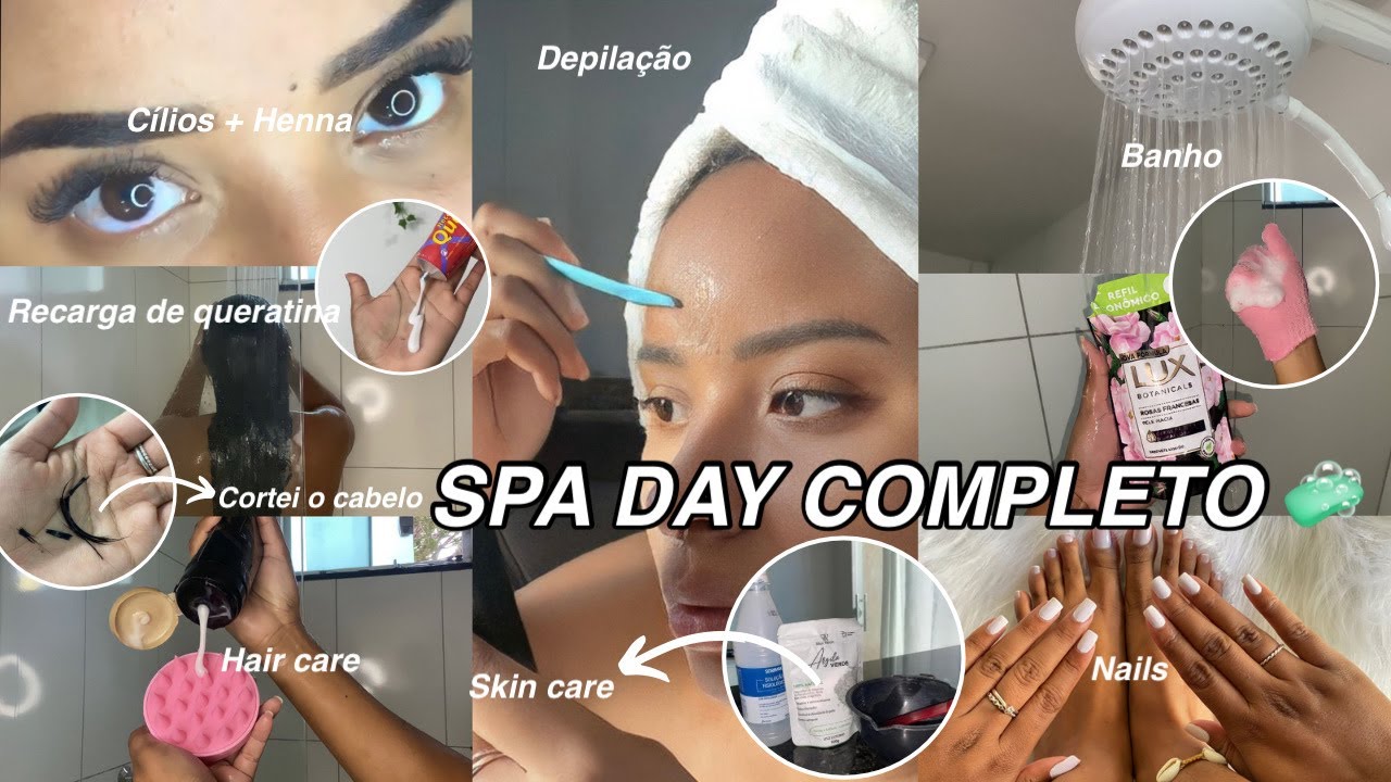 SPA DAY COMPLETO 🧼 | Um dia de autocuidado | Skin care, Hair care, Lashes, Nails, Self care…