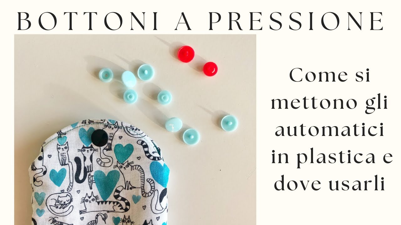 Bottoni a pressione automatici in plastica: come si mettono con la pinza e idee per dove applicarli