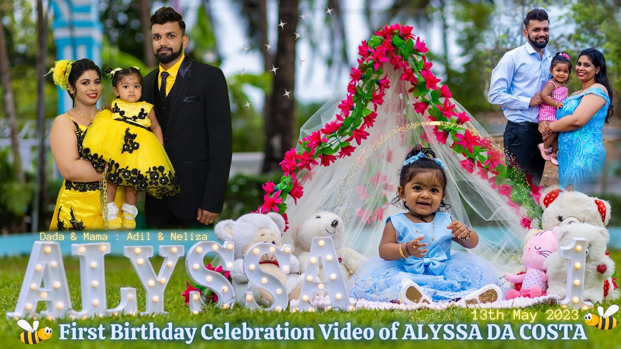 1st Birthday Celebration Video of ALYSSA DA COSTA | 13th May 2023 | Dada & Mama : Adil & Neliza