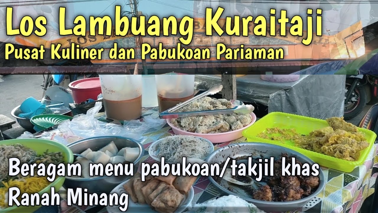 Pasa Pabukoan/Takjil Los Lambuang Kurai Taji, Hari ke 2 Ramadhan Tahun 2022 Padat Pengunjung