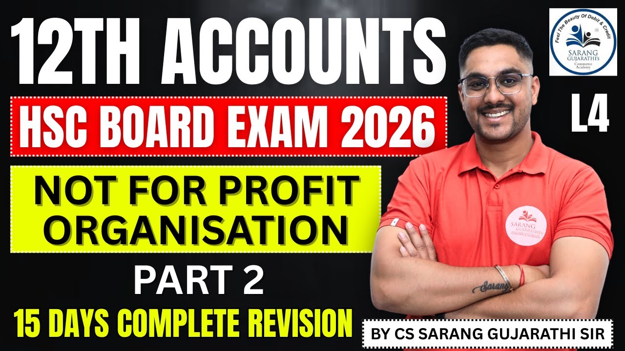 Class 12 Accounts | NOT FOR PROFIT ORGANISATION PART 2 | HSC Board Exam 2026  | Complete Revision L4