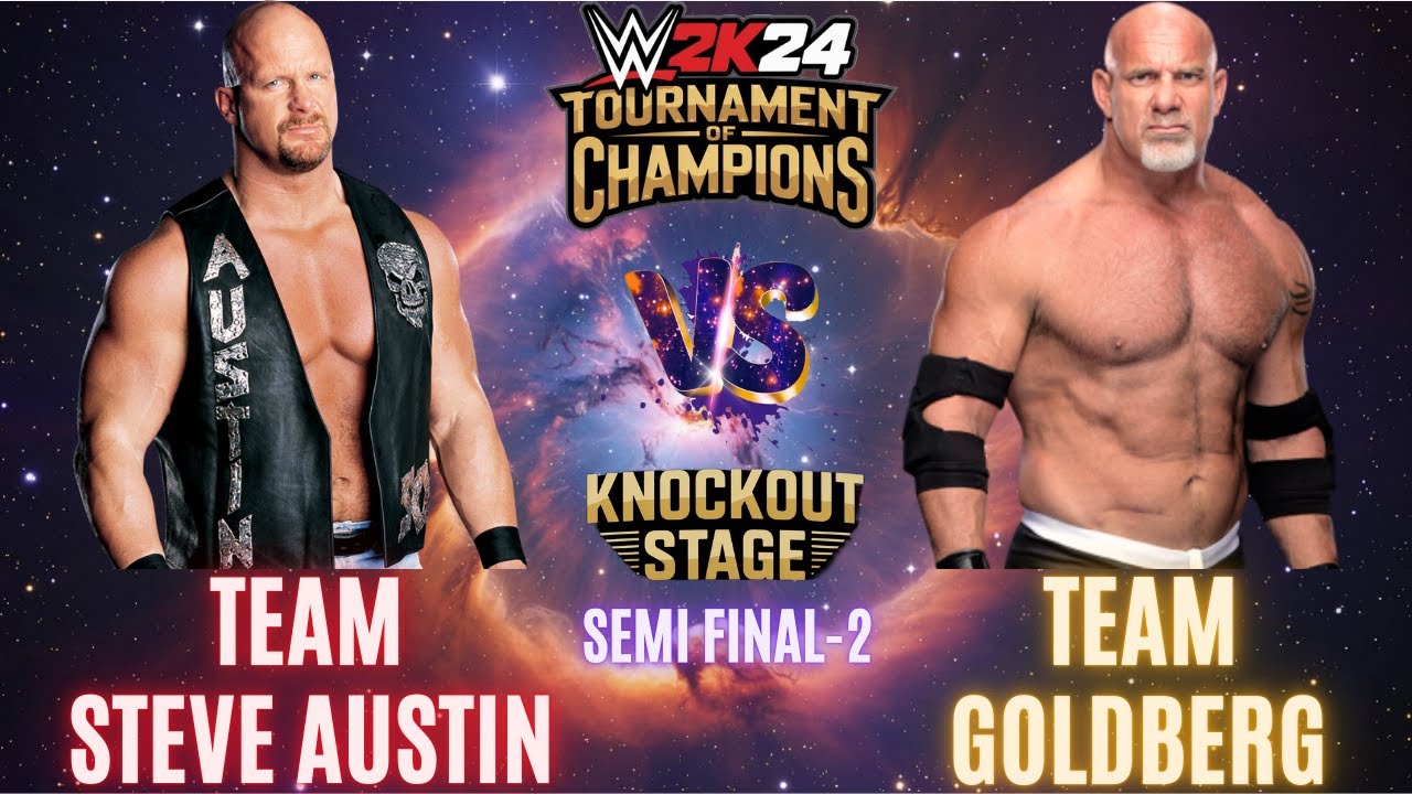 TEAM STEVE AUSTIN VS TEAM GOLDBERG | TOURNAMENT OF CHAMPIONS | SEMI FINAL-2 | WWE 2K24 GAMEPLAY |