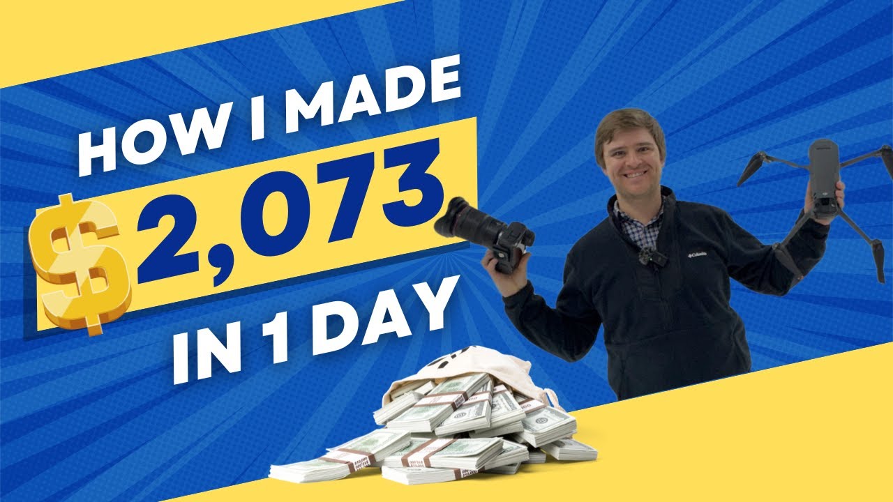 How I made $2,073 in 1 Day (using a Drone and Camera)