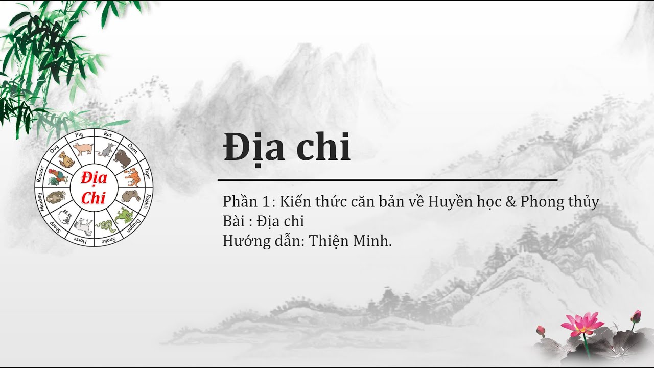 Tìm hiểu về tính chất và quan hệ của 12  Địa chi (CB-004)