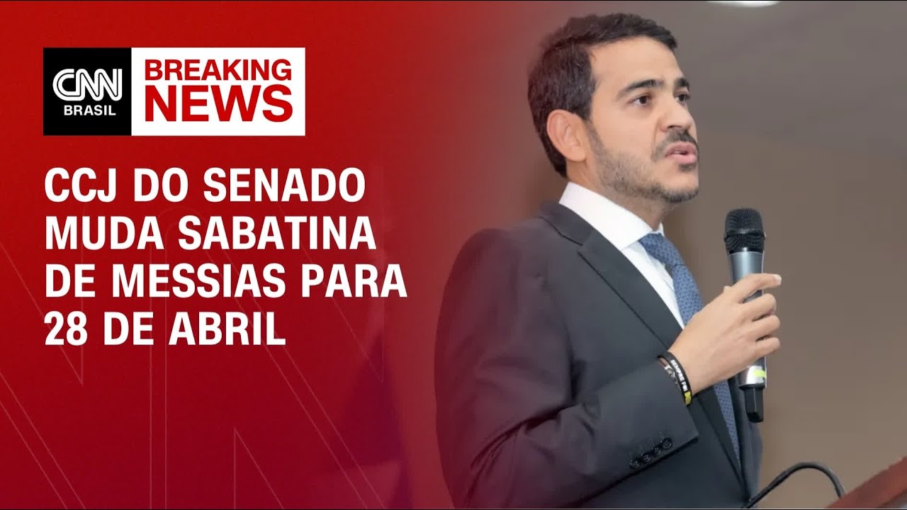 Relator pede e CCJ do Senado muda sabatina de Messias para 28 de abril | LIVE CNN