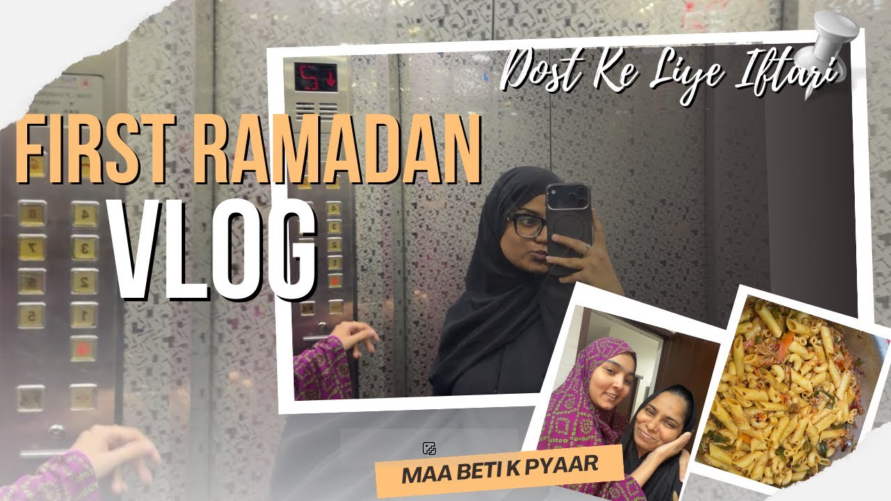 Ramadan 2026 🌙 | Pehla Roza & Dost Ke Liye Special Iftari | First Ramadan Vlog 🤍
