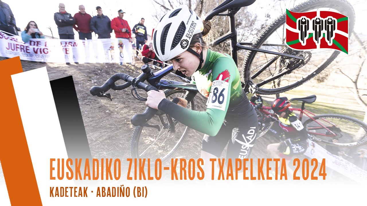 EUSKADIKO ZIKLO-KROS TXAPELKETA 2024 | KADETEAK | ABADIÑO