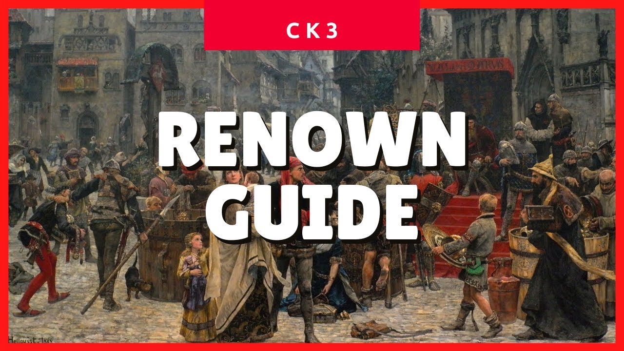 Crusader Kings 3 Renown (How to Get More Renown) (CK3 2021 Guide) ✔✔✔