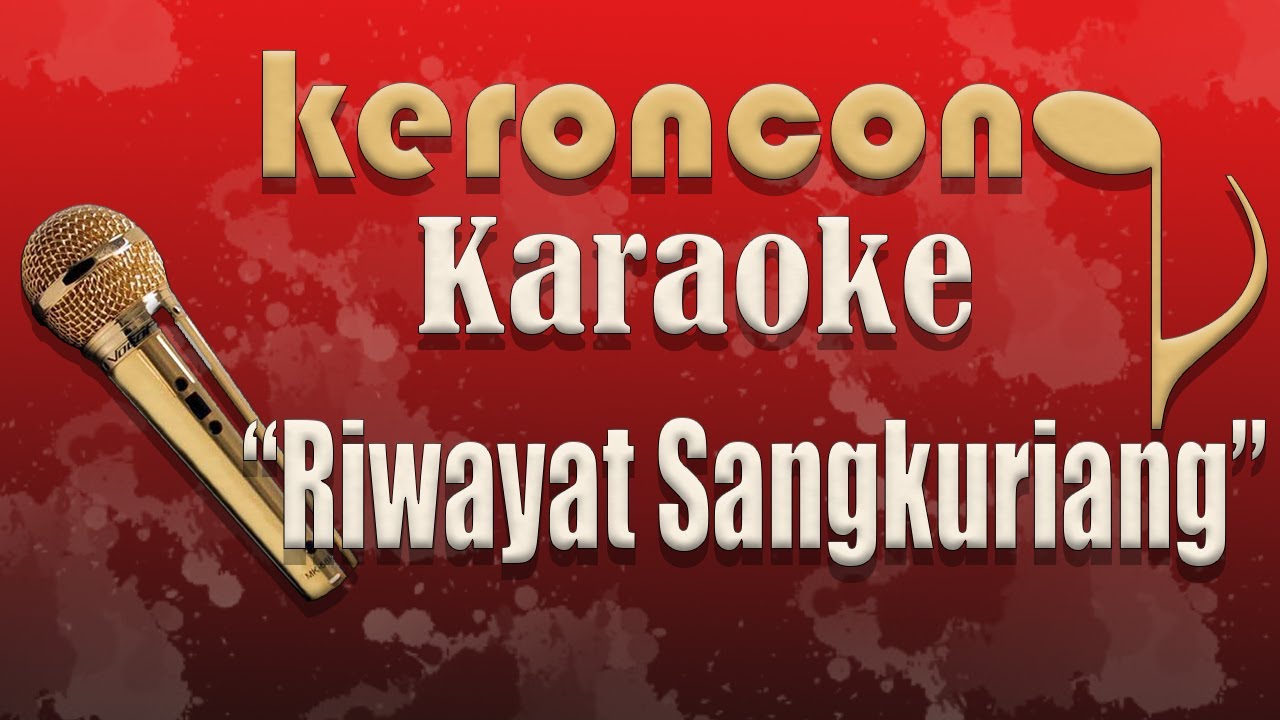 Riwayat Sangkuriang - nada Cowok - Karaoke - Keroncong Asli - Keroncong Lawas - Keroncong Klasik