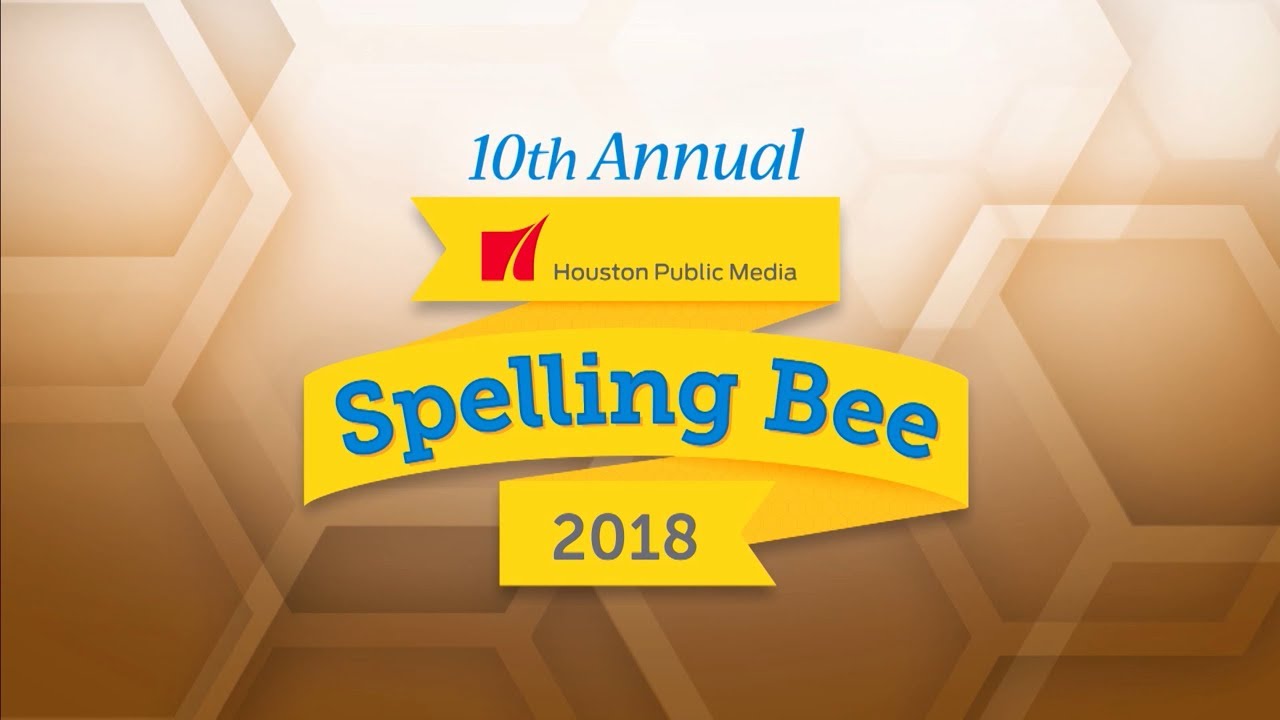 2018 Houston Public Media Spelling Bee