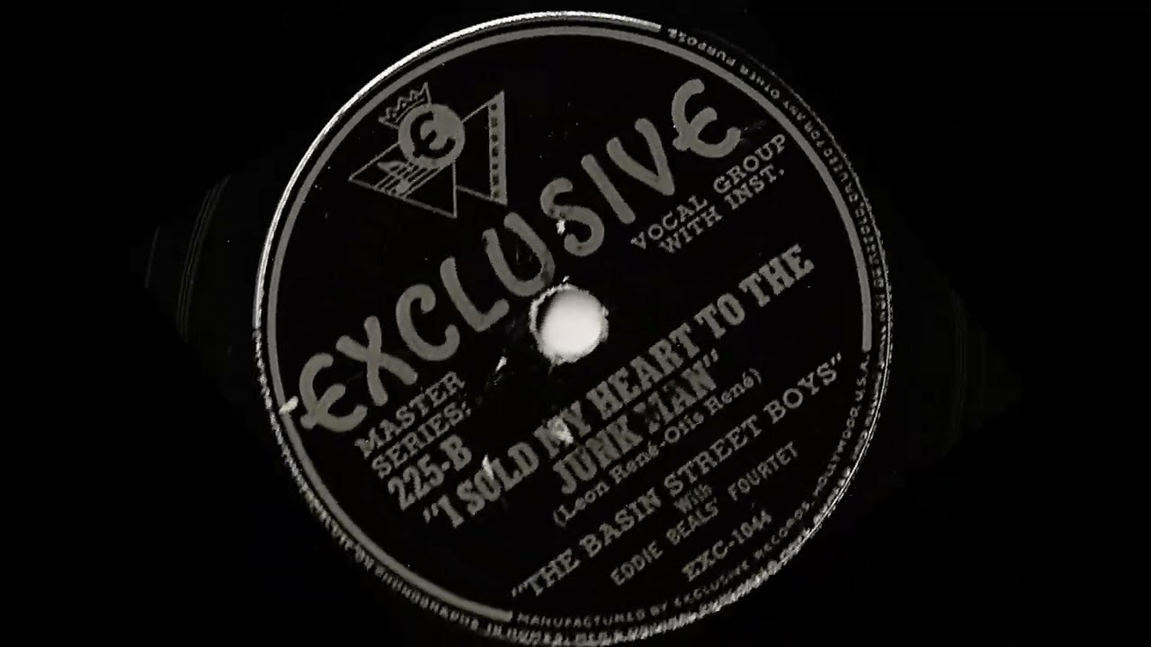 The Basin Street Boys (w/Eddie Beals' Fourtet)- I Sold My Heart To The Junkman