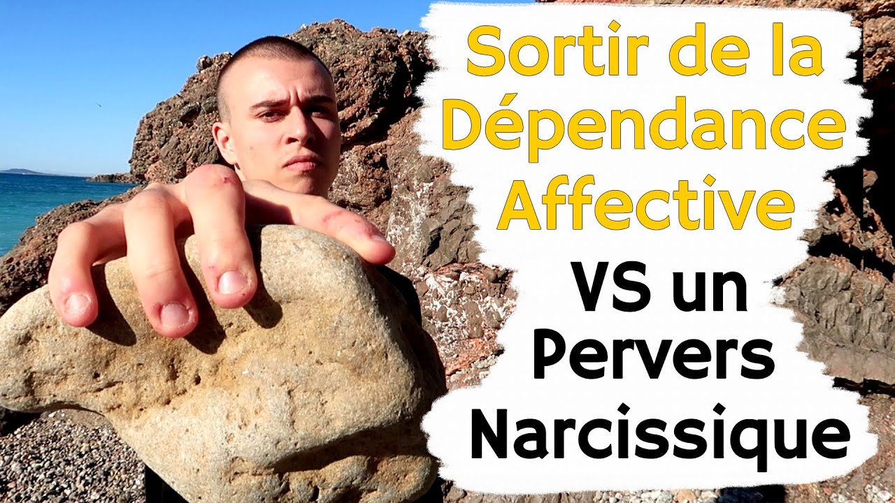 Comment sortir de la dépendance affective avec un pervers narcissique