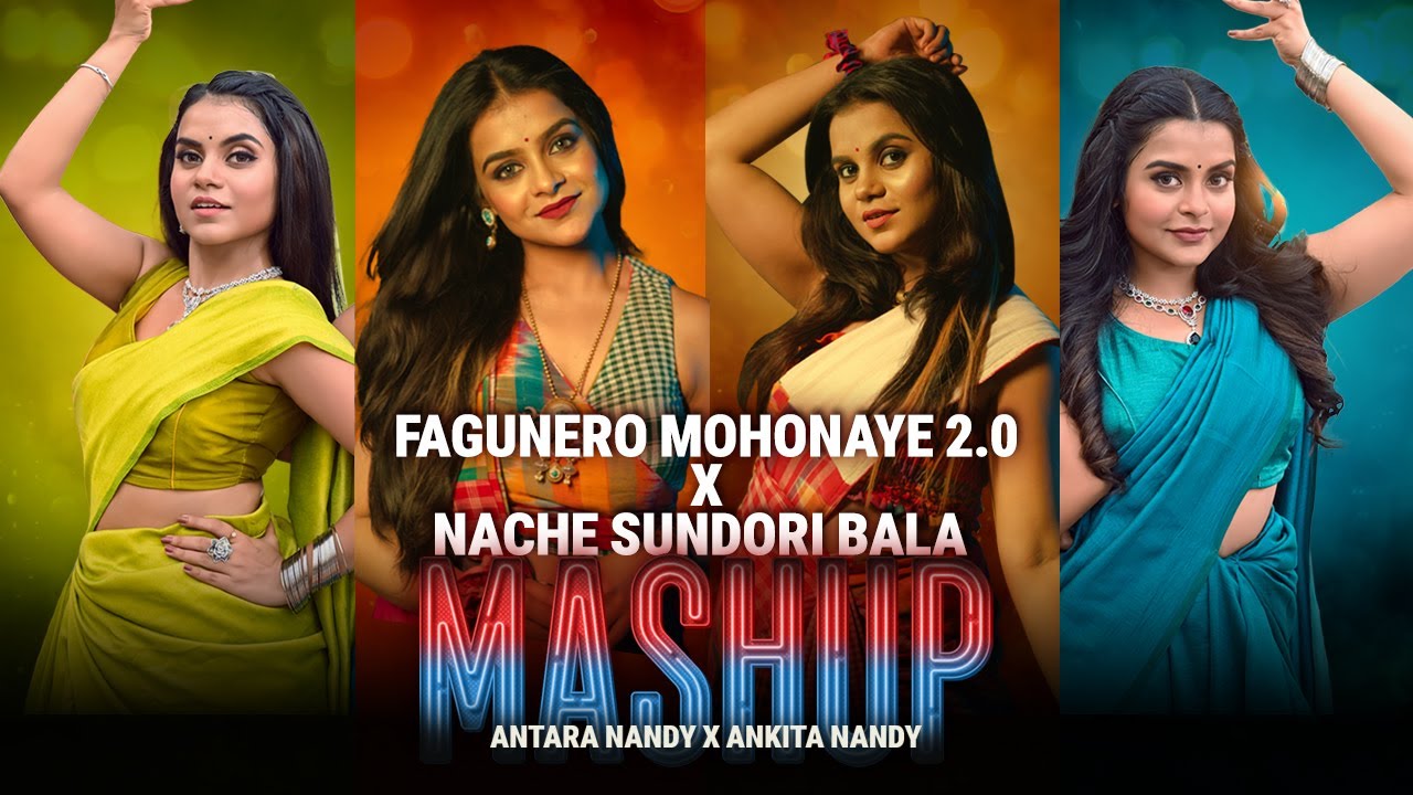 Fagnero Mohonay 2.0 X Nache Sundori Bala | Mashup | Nandy Sisiters | Bengali Dance Song