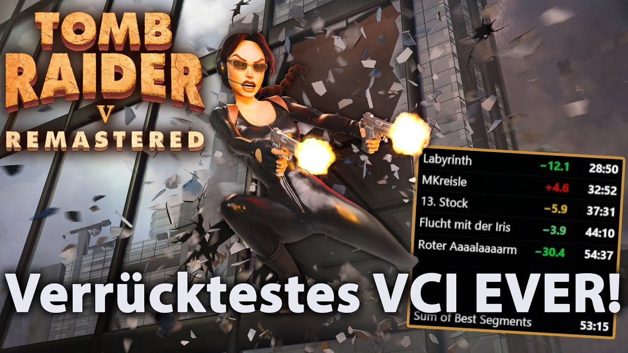 Was geht im VCI denn ab?! | Tomb Raider 5 Remastered Speedrun Glitched Any%